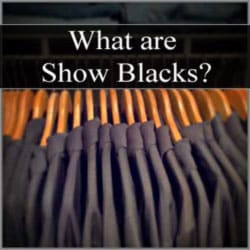 What are Show Blacks