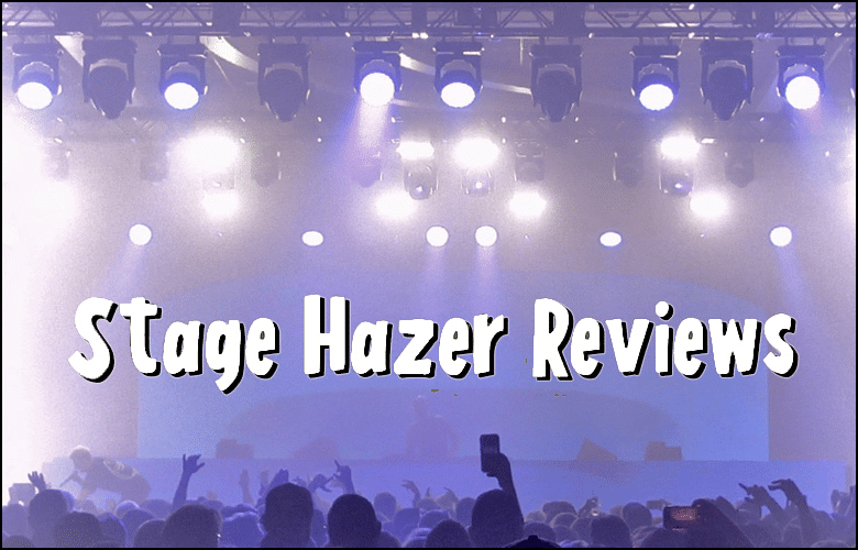 Best Stage Hazer Reviews