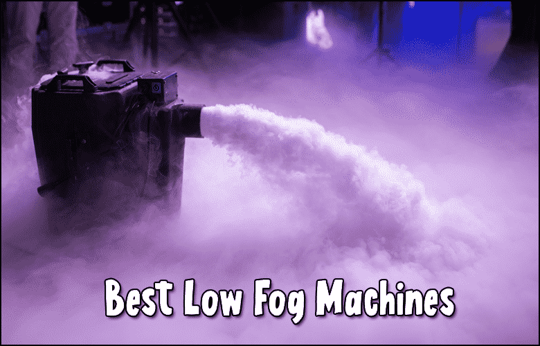 Best Low Lying Fog Machines