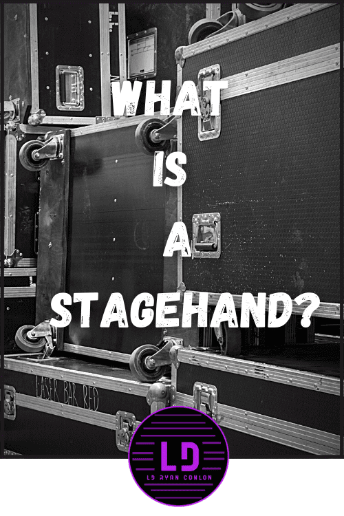 What is a Stagehand?