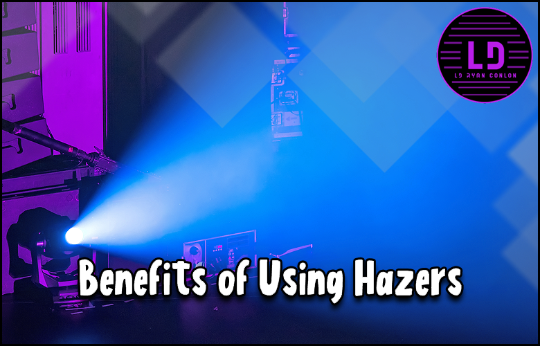 Hazers provide numerous benefits in live performances.