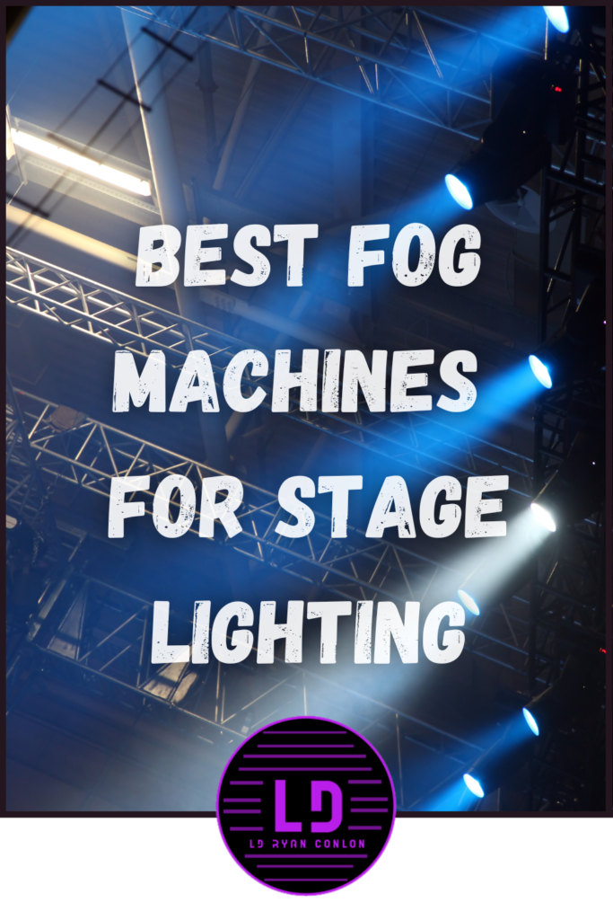Best fog machines for stage lighting.