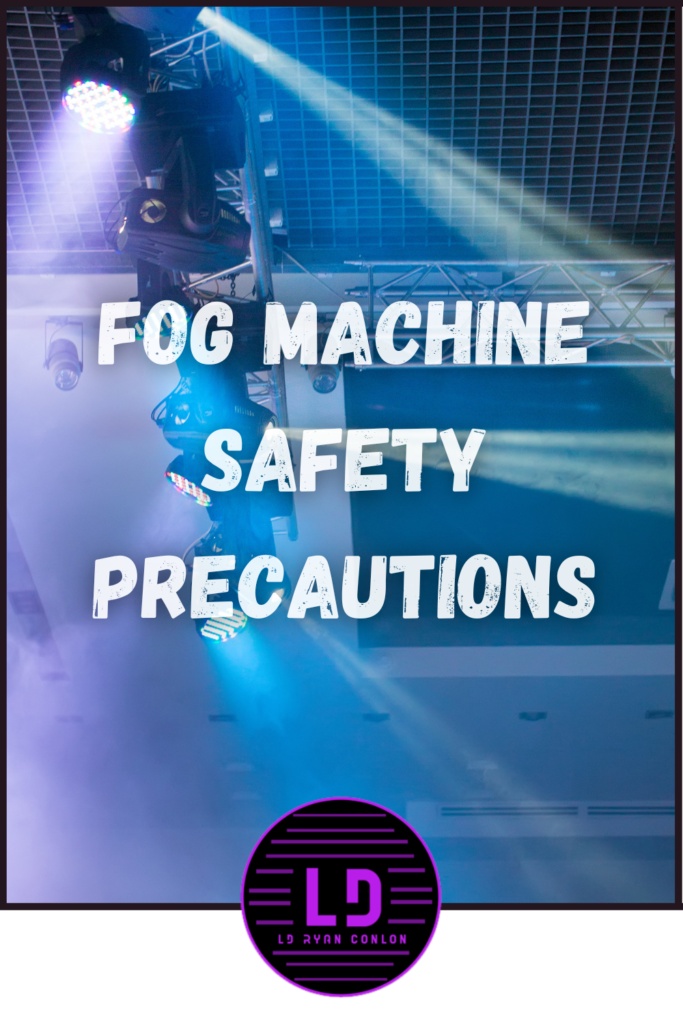 Fog machine safety precautions are crucial when operating this special effects equipment.