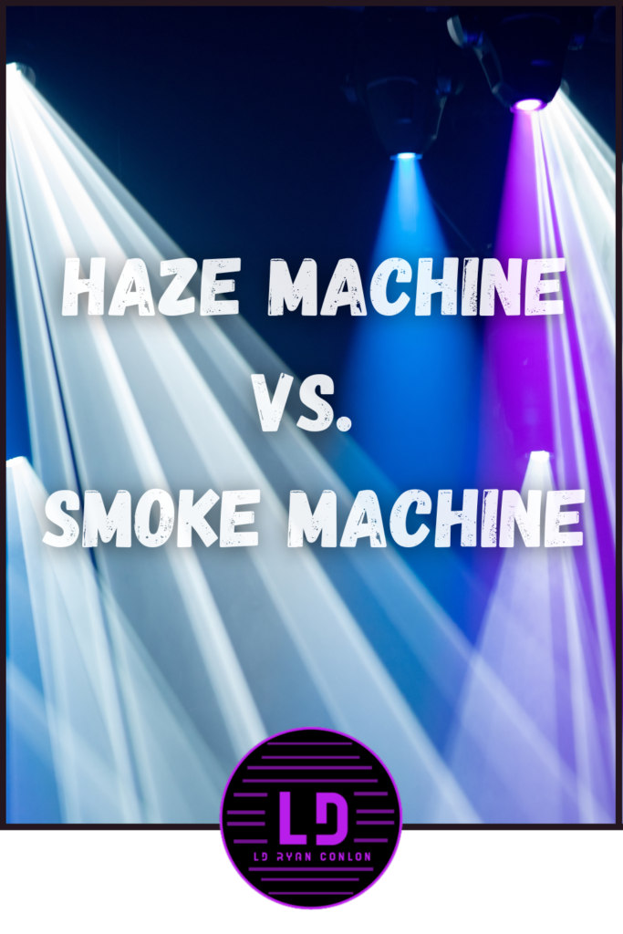Haze machine vs smoke machine - a comparison