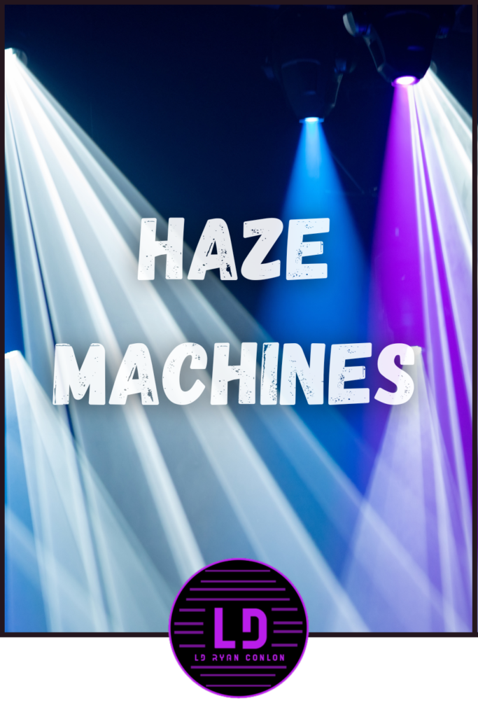Haze Machines for Lds