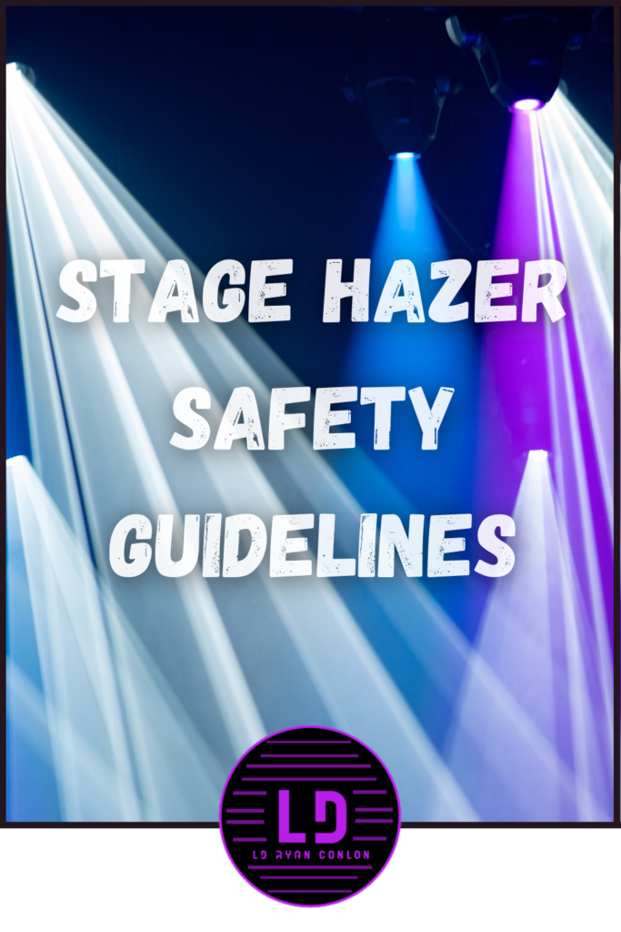 Hazer safety guidelines