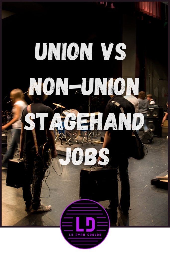 Exploring the differences between union and non-union stagehand jobs.